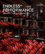 Endless Performance: Buildings for Performing Arts