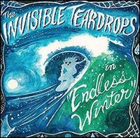 Endless Winter - Invisible Teardrops