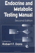 Endocrine and Metabolic Testing Manual