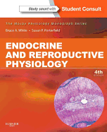 Endocrine and Reproductive Physiology with Access Code