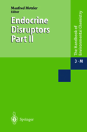 Endocrine Disruptors: Part II