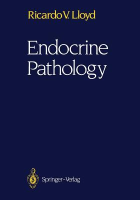 Endocrine Pathology - Lloyd, Ricardo V