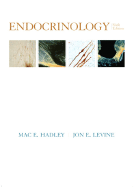 Endocrinology - Hadley, Mac E, and Levine, Jon E