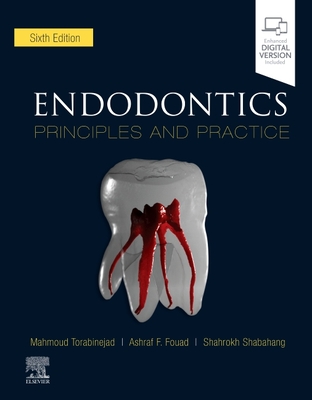 Endodontics: Principles and Practice - Torabinejad, Mahmoud, and Fouad, Ashraf F, Dds, MS, and Shabahang, Shahrokh, Dds, MS, PhD