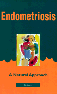 Endometriosis: A Natural Approach