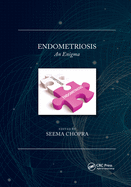 Endometriosis: An Enigma