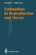 Endorphins in reproduction and stress