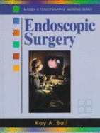 Endoscopic Surgery: Perioperative Nursing Series