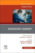 Endoscopy, an Issue of Surgical Clinics: Volume 100-6