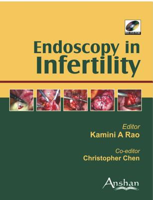 Endoscopy in Infertility with DVD-ROM - Rao, Kamini A