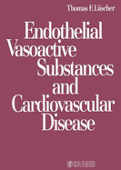 Endothelial Vasoactive Substances and Cardiovascular Disease