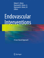 Endovascular Interventions: A Case-Based Approach