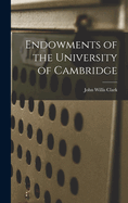 Endowments of the University of Cambridge