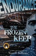 Endurance: The Frozen Keep: Tales from the Heroic Age of Exploration
