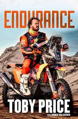 Endurance: The Toby Price Story - Price, Toby