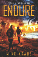 Endure: Epoch's End Book 1