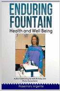 Enduring Fountain - Health and Well-being, Second edition