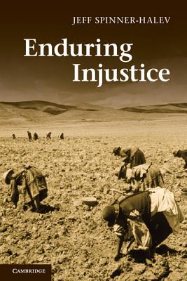 Enduring Injustice - Spinner-Halev, Jeff