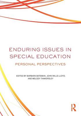 Enduring Issues In Special Education: Personal Perspectives - Bateman, Barbara (Editor), and Lloyd, John W (Editor), and Tankersley, Melody (Editor)