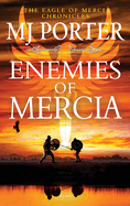 Enemies of Mercia: The instalment in the bestselling Dark Ages adventure series from M J Porter