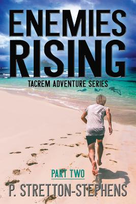 Enemies Rising Part 2: A Tacrem Adventure - Stretton-Stephens, Paul a