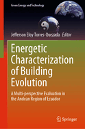 Energetic Characterization of Building Evolution: A Multi-perspective Evaluation in the Andean Region of Ecuador