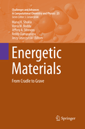 Energetic Materials: From Cradle to Grave