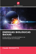 Energias Biolgicas Baixas