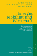 Energie, Mobilitat Und Wirtschaft: Die Auswirkungen Einer Okosteuer Auf Wirtschaft, Verkehr Und Arbeit