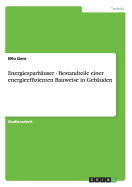 Energiesparhuser - Bestandteile einer energieeffizienten Bauweise in Gebuden