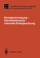 Energieversorgung-- Dienstleistung Fur Rationelle Energienutzung: Vde/VDI/Gfpe-Tagung in Schliersee Am 2./3. Mai 1991