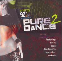 Energy 92.7 Presents Pure Dance, Vol. 2 - Various Artists