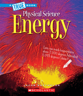 Energy (a True Book: Physical Science)