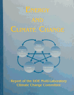 Energy and Climate Change: Report of the Doe Multi-Laboratory Climate Change Committee