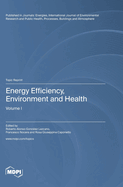 Energy Efficiency, Environment and Health: Volume I