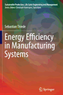 Energy Efficiency in Manufacturing Systems