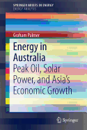 Energy in Australia: Peak Oil, Solar Power, and Asia's Economic Growth