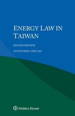 Energy Law in Taiwan - Ming-Zhi Gao, Anton