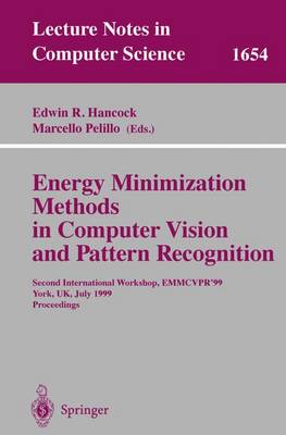Energy Minimization Methods in Computer Vision and Pattern Recognition: Second International Workshop, Emmcvpr'99, York, Uk, July 26-29, 1999, Proceedings - Hancock, Edwin R (Editor), and Pelillo, Marcello (Editor)