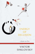 Energy of Delusion: A Book on Plot