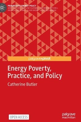 Energy Poverty, Practice, and Policy - Butler, Catherine