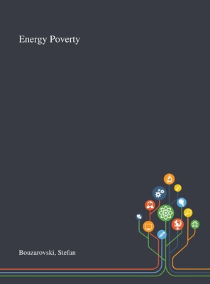 Energy Poverty - Bouzarovski, Stefan