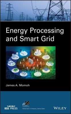 Energy Processing and Smart Grid - Momoh, James A