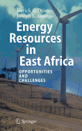 Energy Resources in East Africa: Opportunities and Challenges