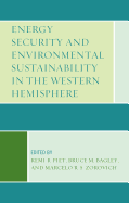 Energy Security and Environmental Sustainability in the Western Hemisphere