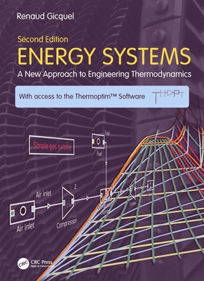 Energy Systems: A New Approach to Engineering Thermodynamics - Gicquel, Renaud