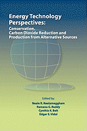 Energy Technology Perspectives: Conservation, Carbon Dioxide Reduction and Production from Alternative Sources