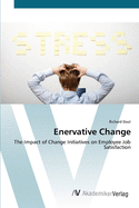 Enervative Change