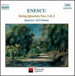 Enescu: String Quartets 1 & 2