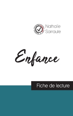 Enfance de Nathalie Sarraute (fiche de lecture et analyse compl?te de l'oeuvre) - Sarraute, Nathalie